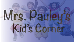 Mrs. Pauley's Kid's Corner on Dedham TV.